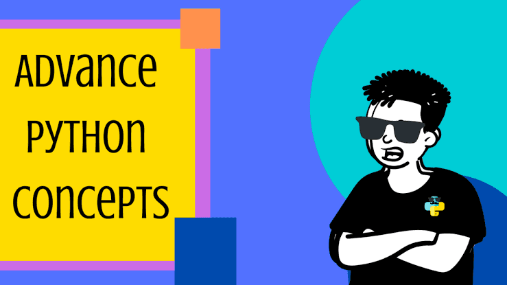 Top 10 Advance Python Concepts That You Must Know